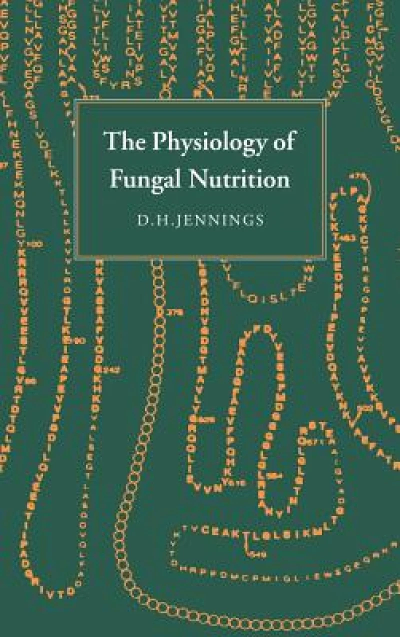 The Physiology of Fungal Nutrition