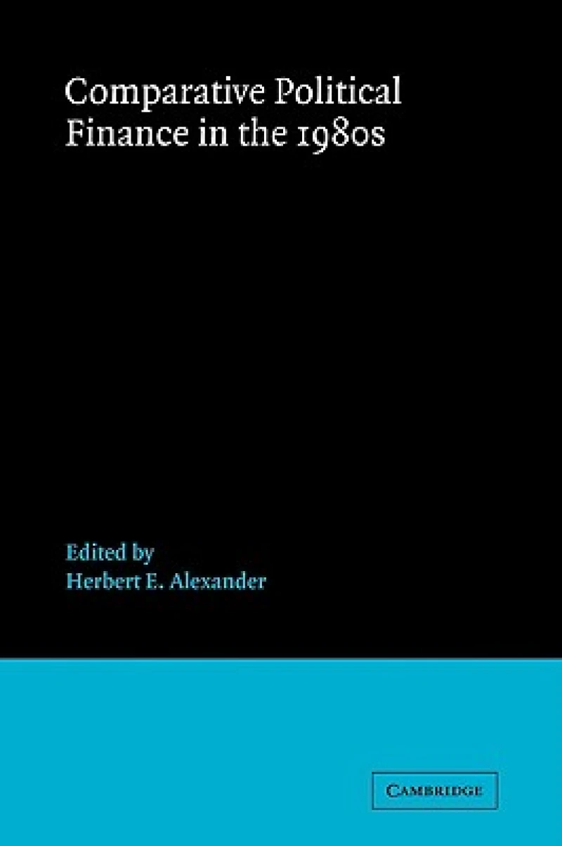 Comparative Political Finance in the 1980s