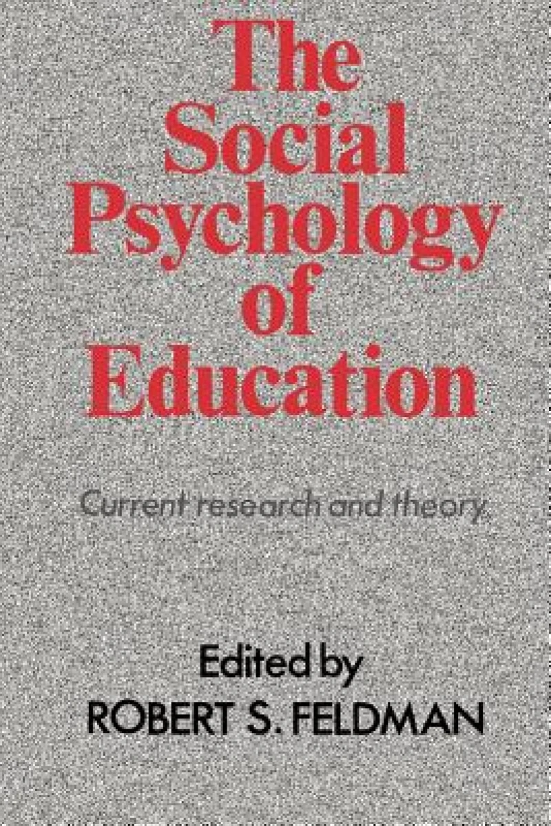The Social Psychology of Education