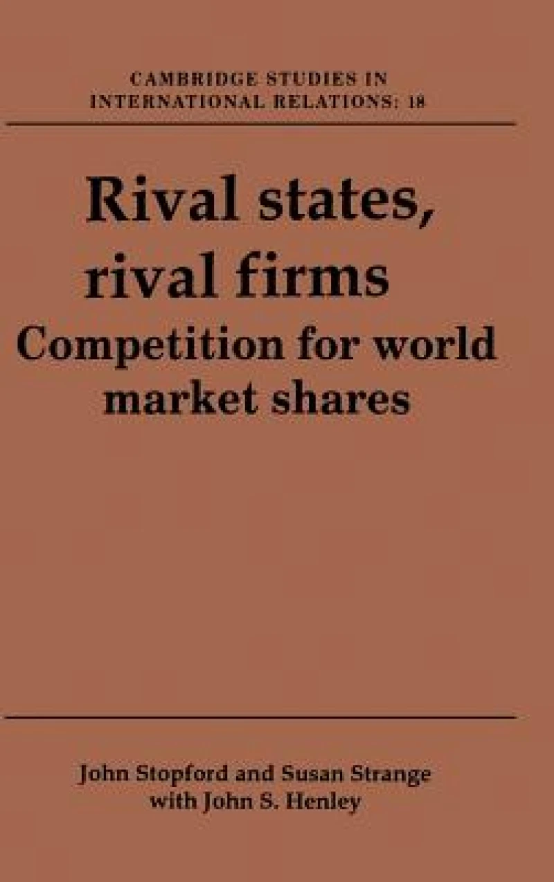 Rival States, Rival Firms