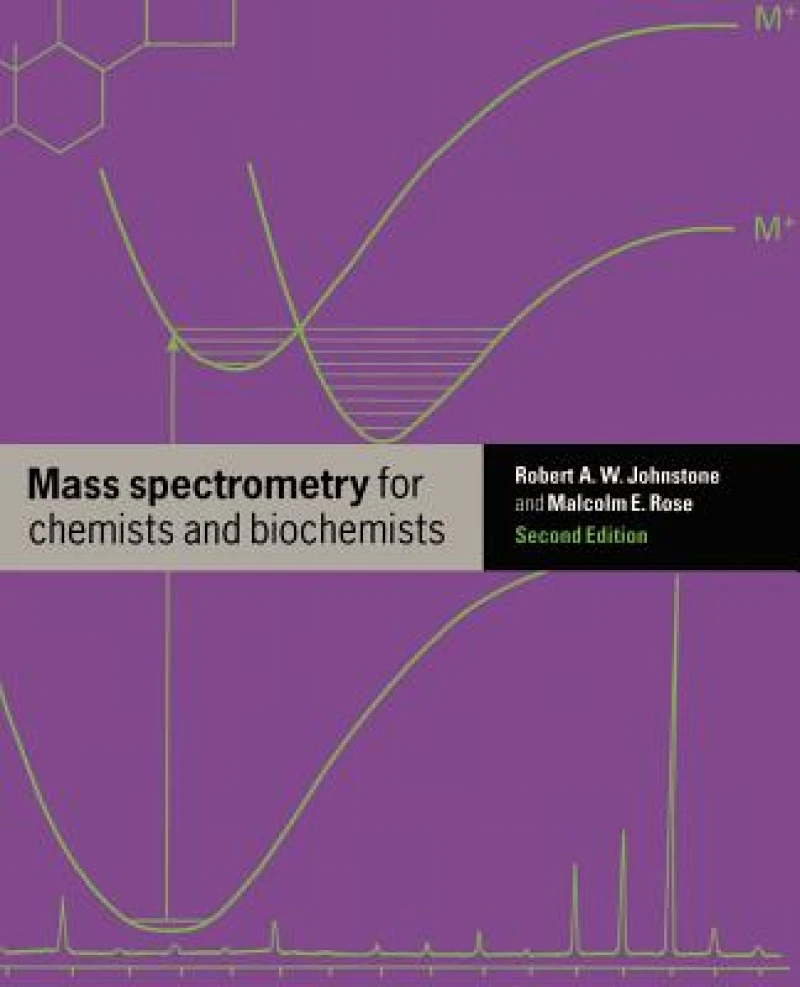 Mass Spectrometry for Chemists and Biochemists
