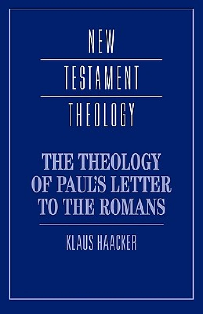 The Theology of Paul's Letter to the Romans
