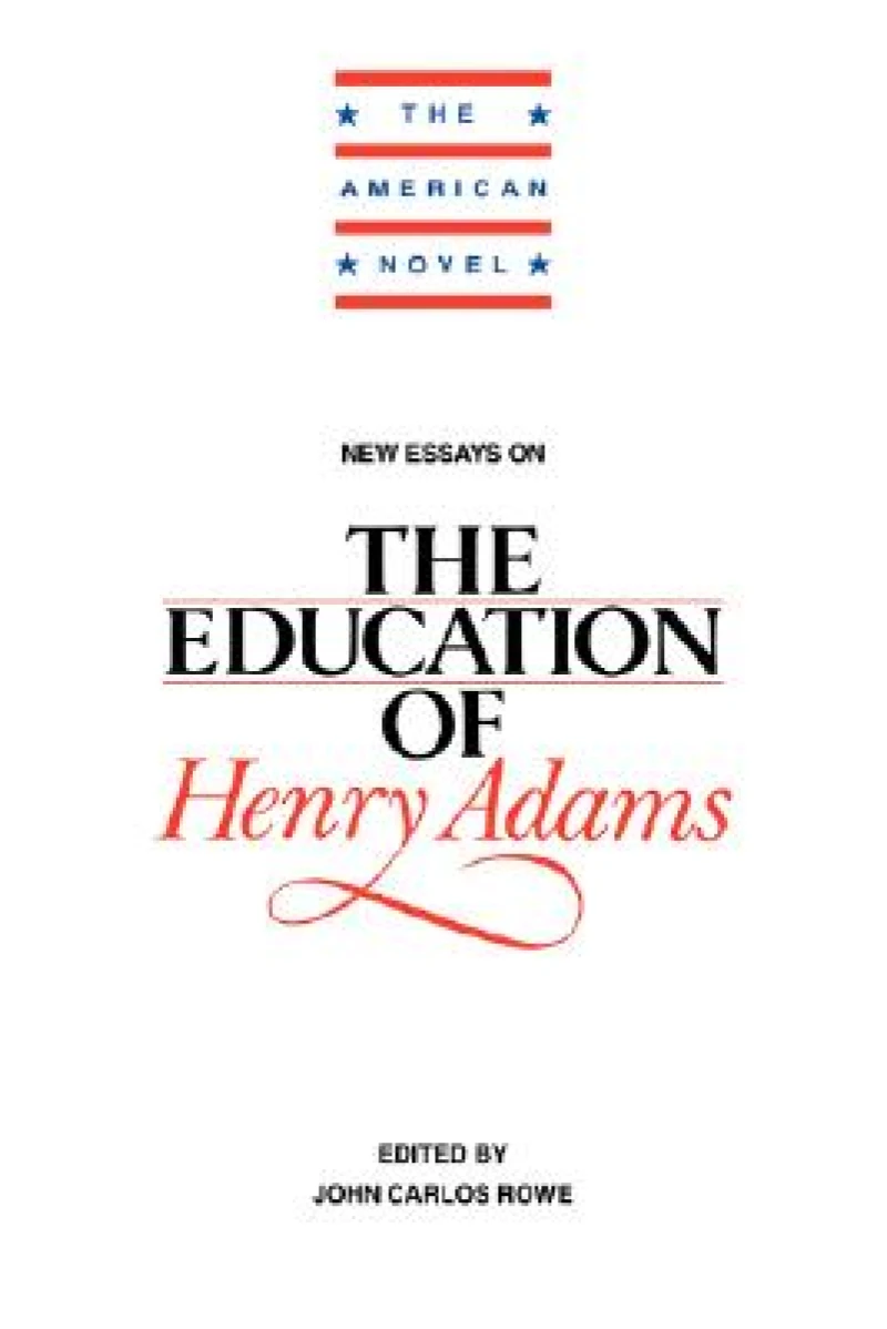 New Essays on The Education of Henry Adams