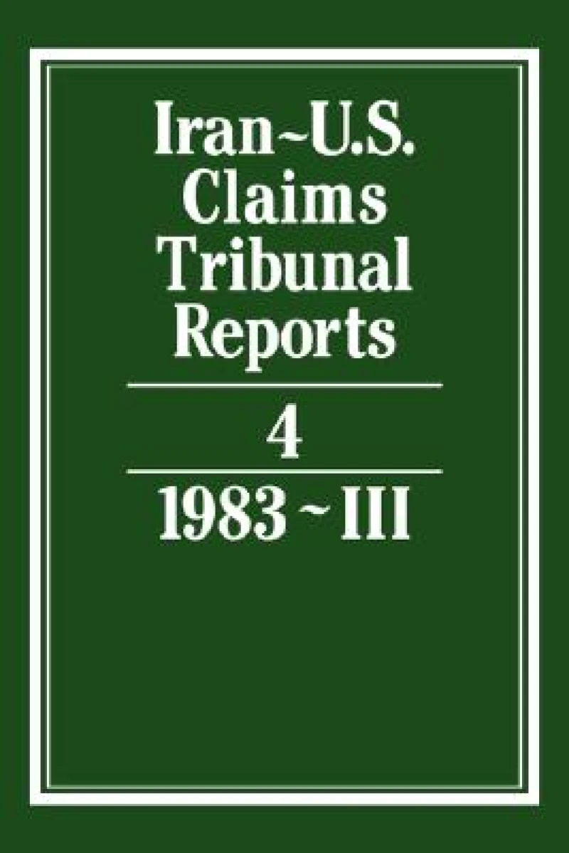 Iran-U.S. Claims Tribunal Reports: Volume 4