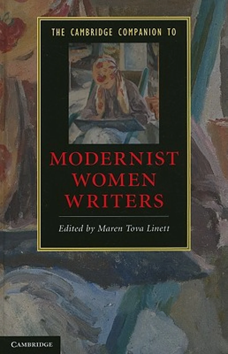 The Cambridge Companion to Modernist Women Writers