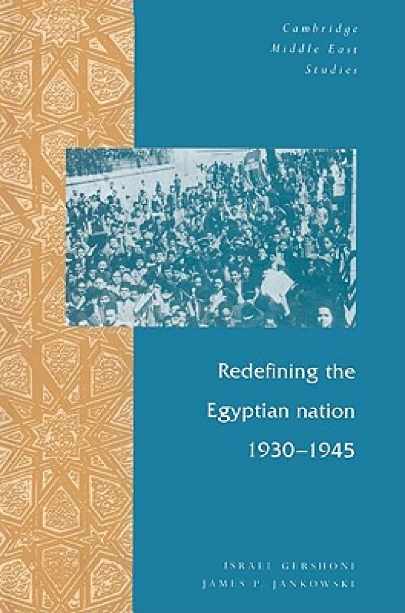 Redefining the Egyptian Nation, 1930–1945