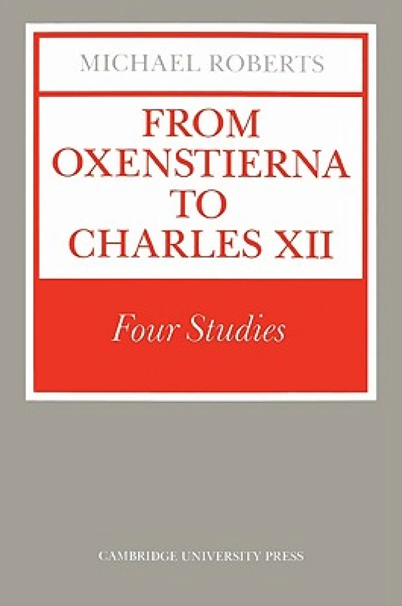 From Oxenstierna to Charles XII