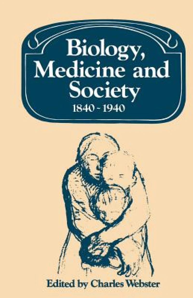Biology, Medicine and Society 1840–1940