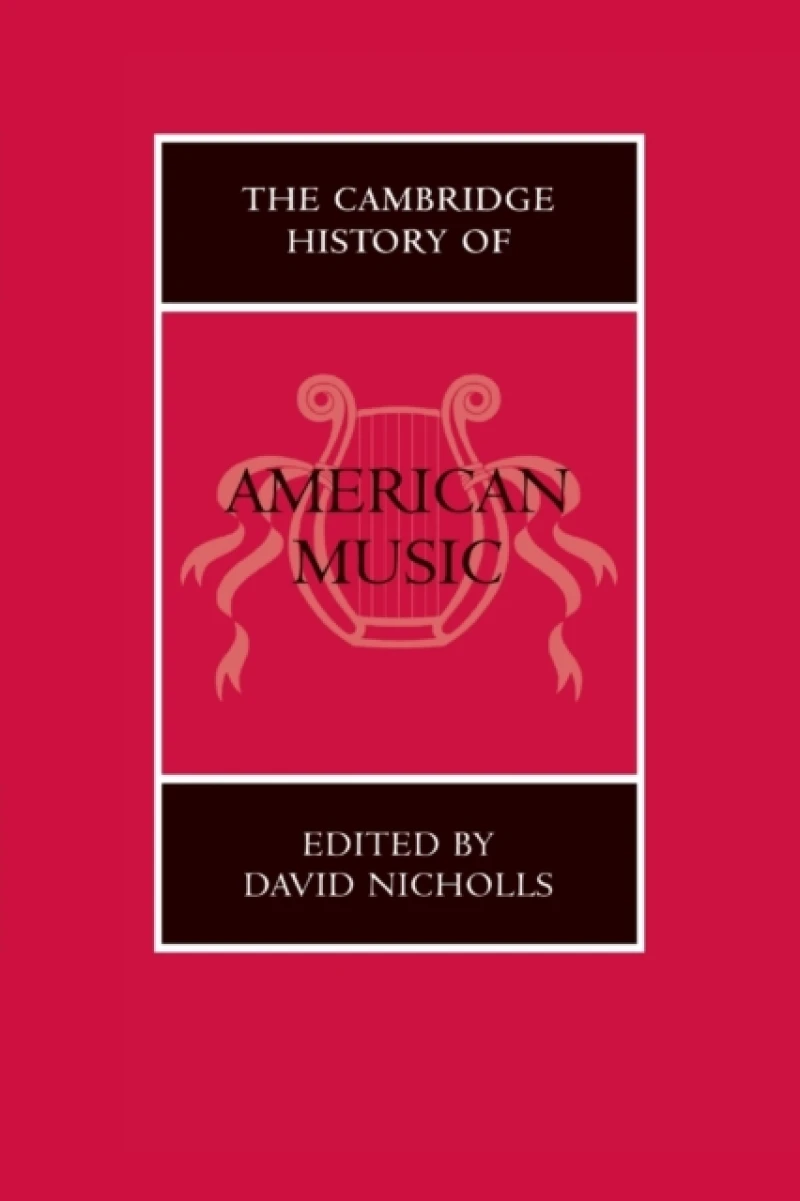The Cambridge History of American Music