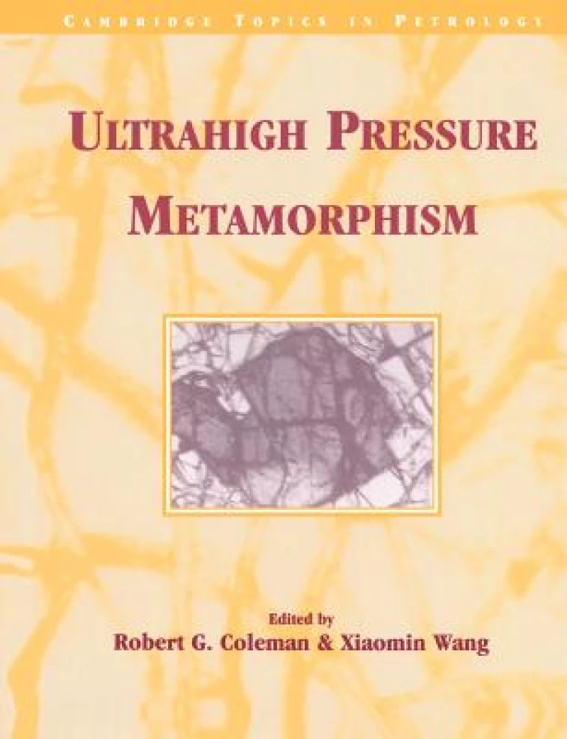 Ultrahigh Pressure Metamorphism