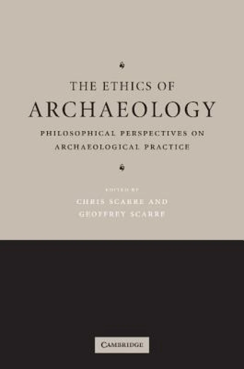 The Ethics of Archaeology