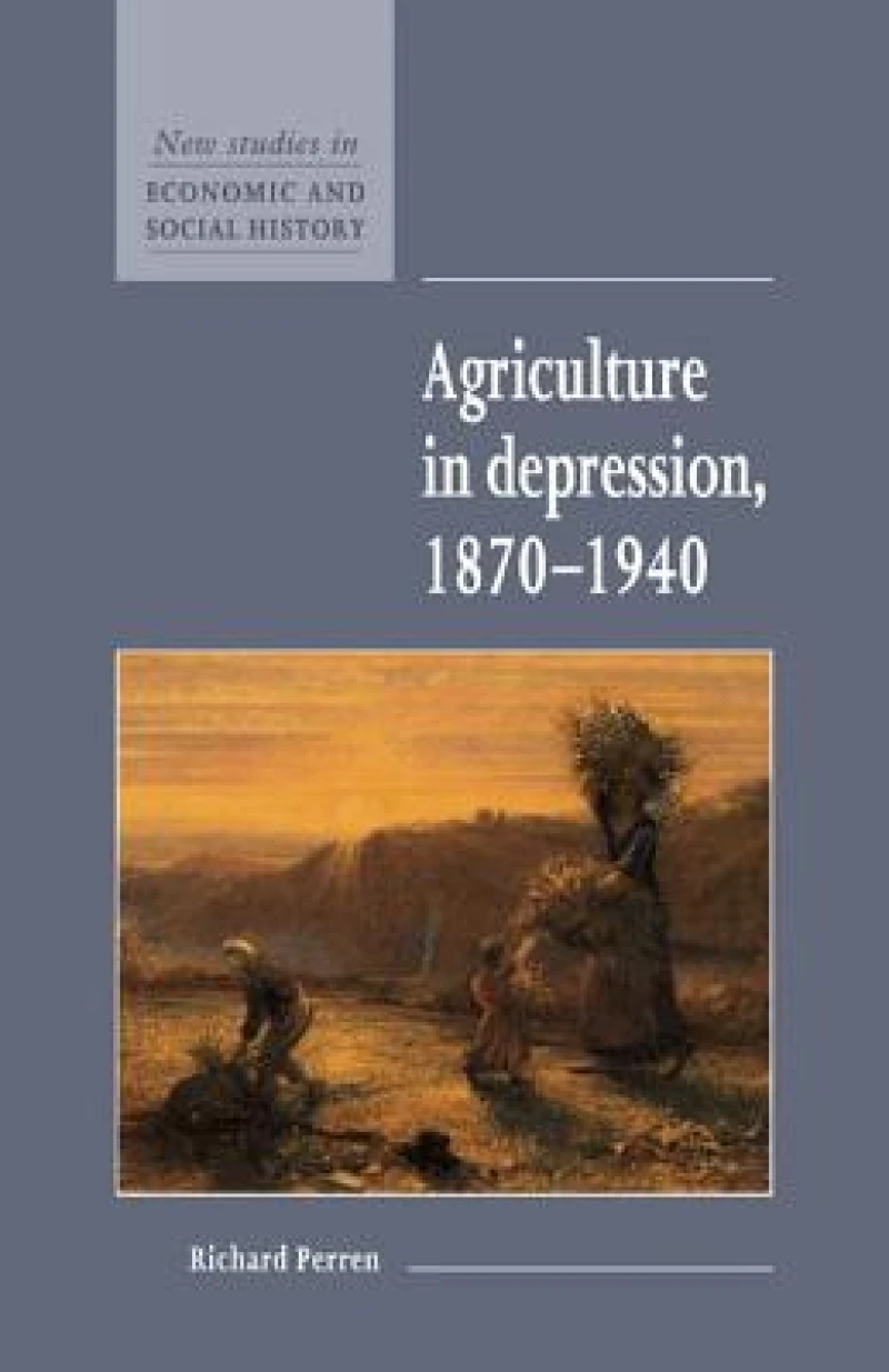 Agriculture in Depression 1870–1940