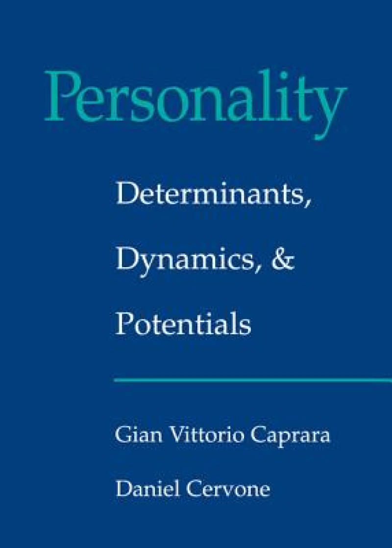 Personality: Determinants, Dynamics, and Potentials