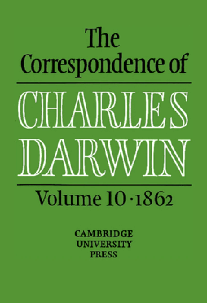 The Correspondence of Charles Darwin: Volume 10, 1862