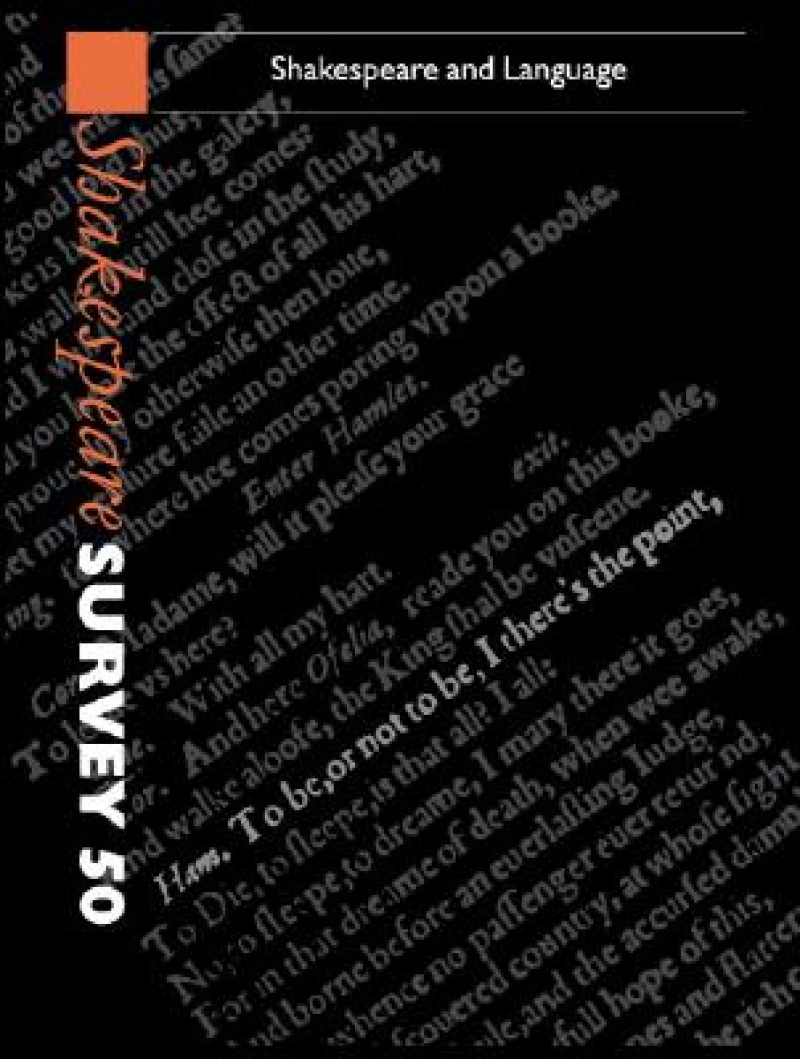 Shakespeare Survey: Volume 50, Shakespeare and Language