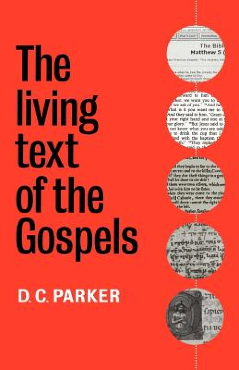 The Living Text of the Gospels