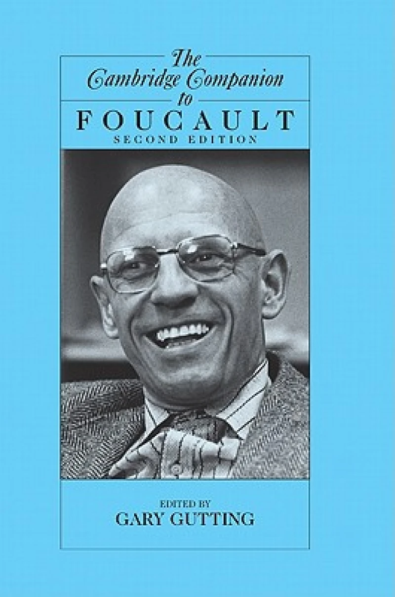 The Cambridge Companion to Foucault