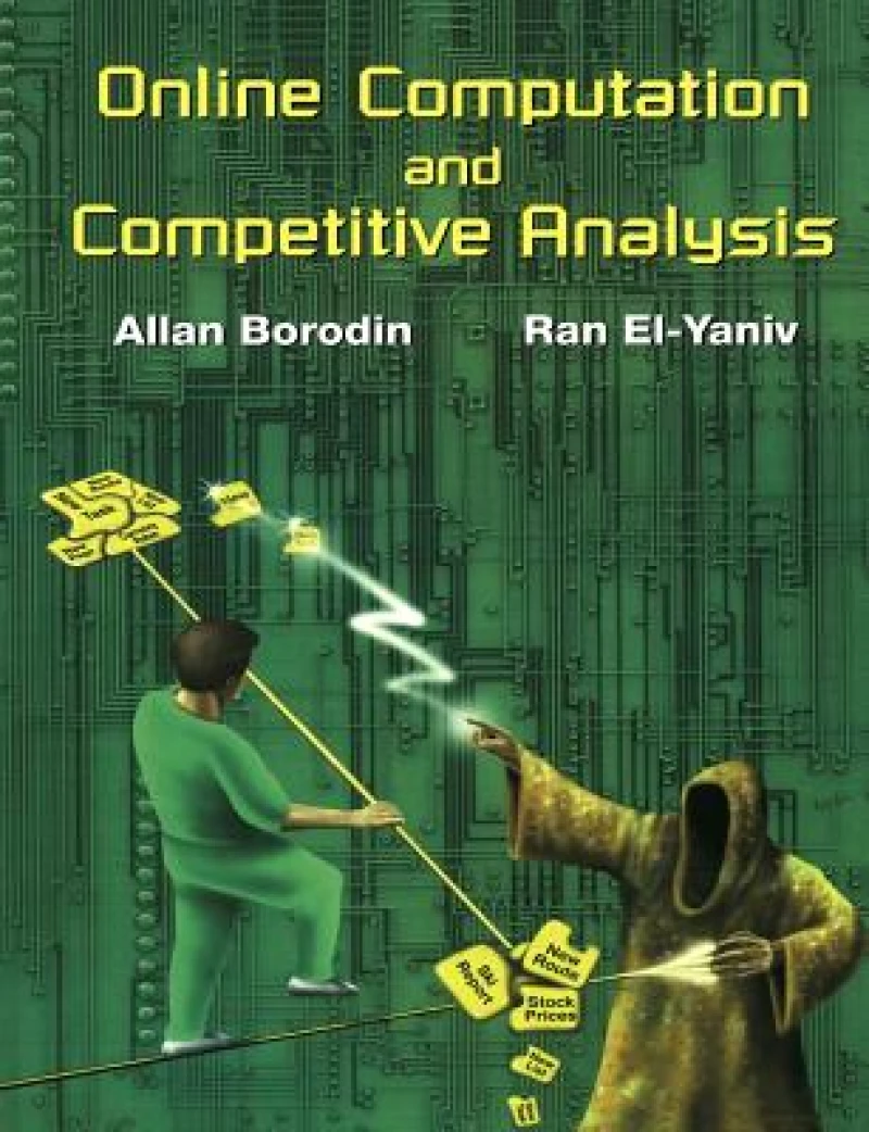 Online Computation and Competitive Analysis