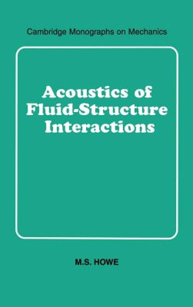Acoustics of Fluid-Structure Interactions