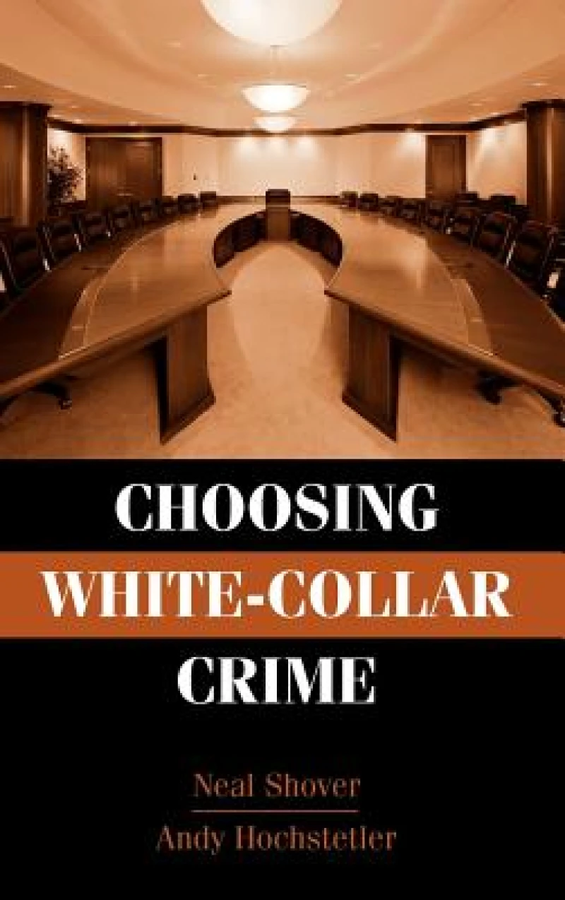 Choosing White-Collar Crime