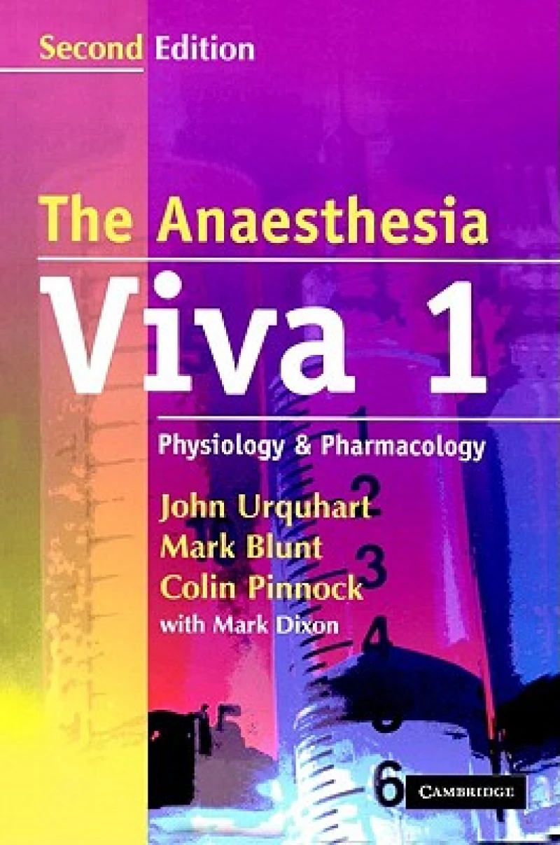 The Anaesthesia Viva: Volume 1, Physiology and Pharmacology