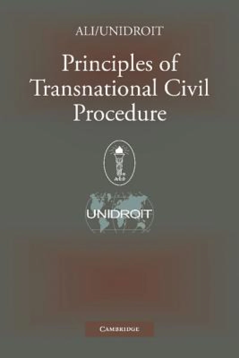 Principles of Transnational Civil Procedure