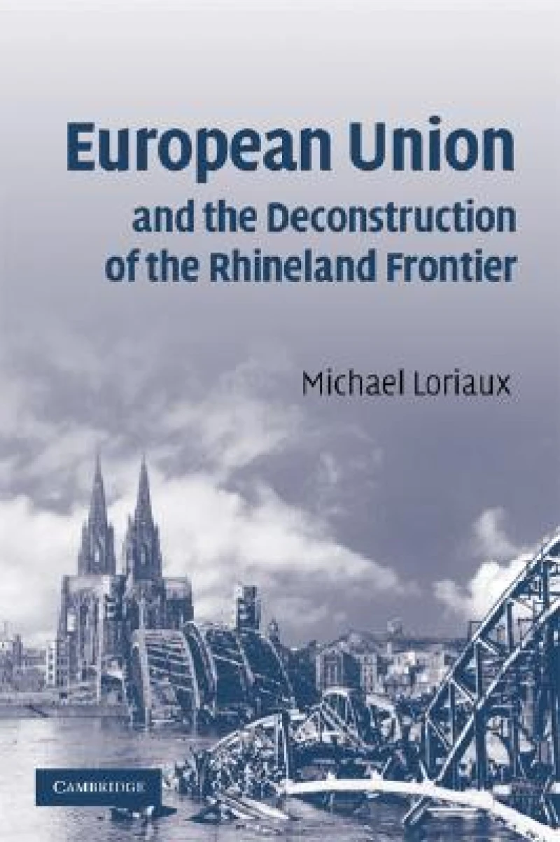 European Union and the Deconstruction of the Rhineland Frontier
