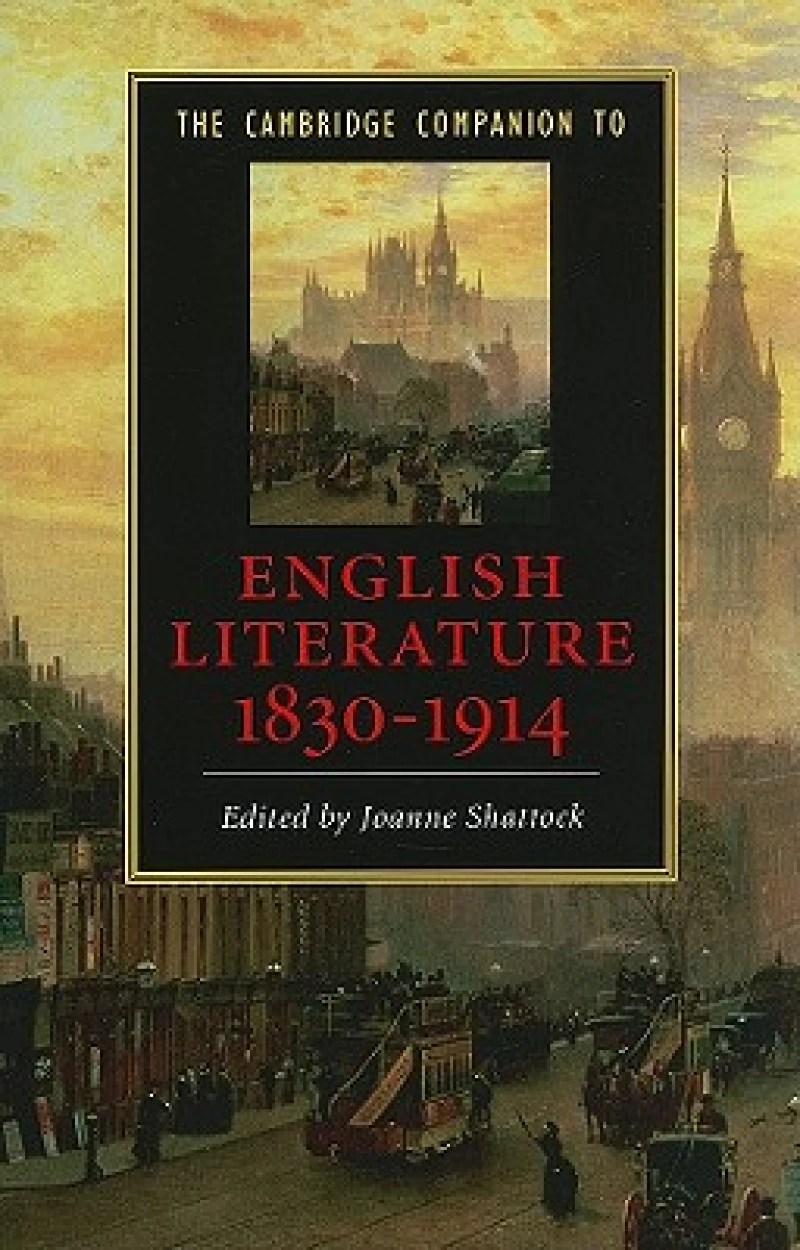 The Cambridge Companion to English Literature, 1830–1914