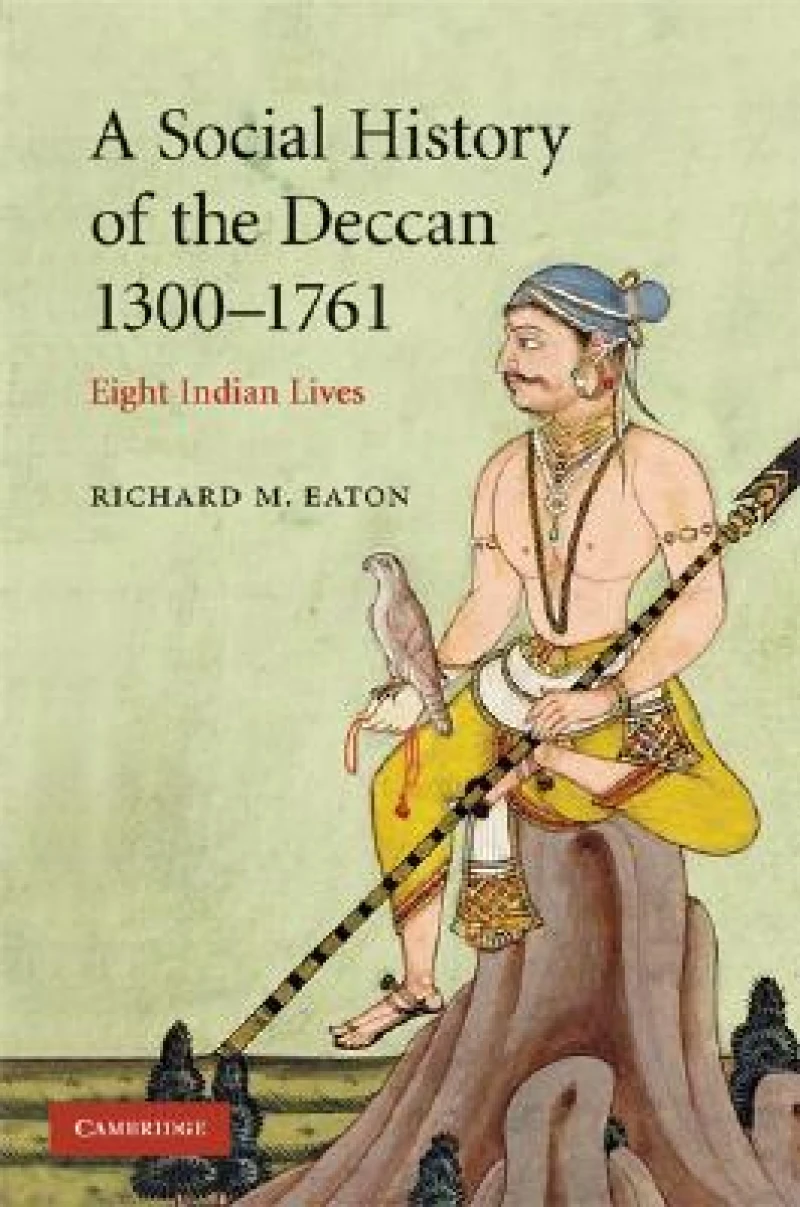 A Social History of the Deccan, 1300–1761