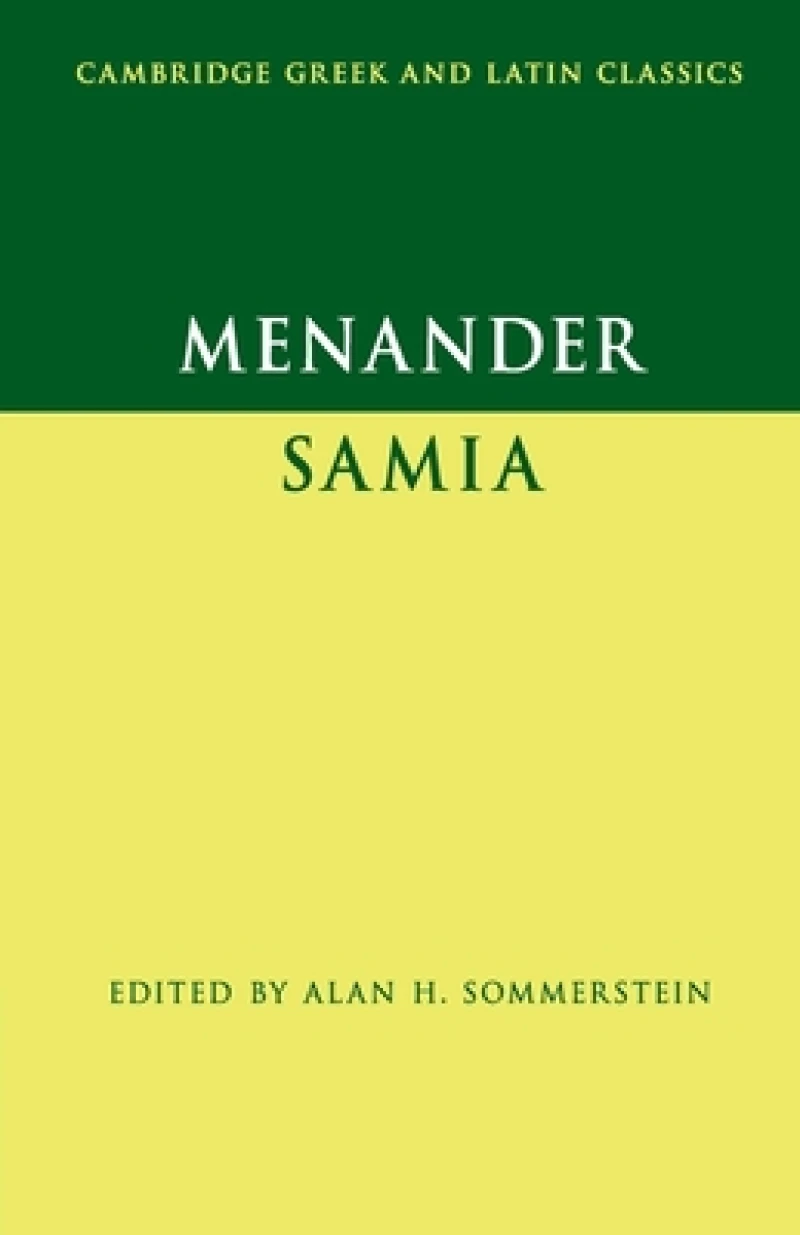 Menander: Samia (The Woman from Samos)