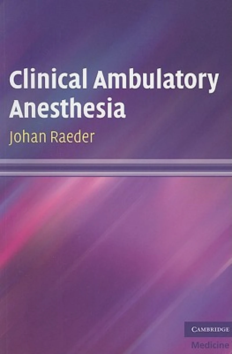 Clinical Ambulatory Anesthesia