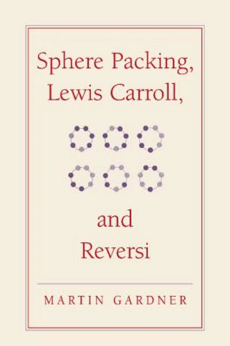 Sphere Packing, Lewis Carroll, and Reversi