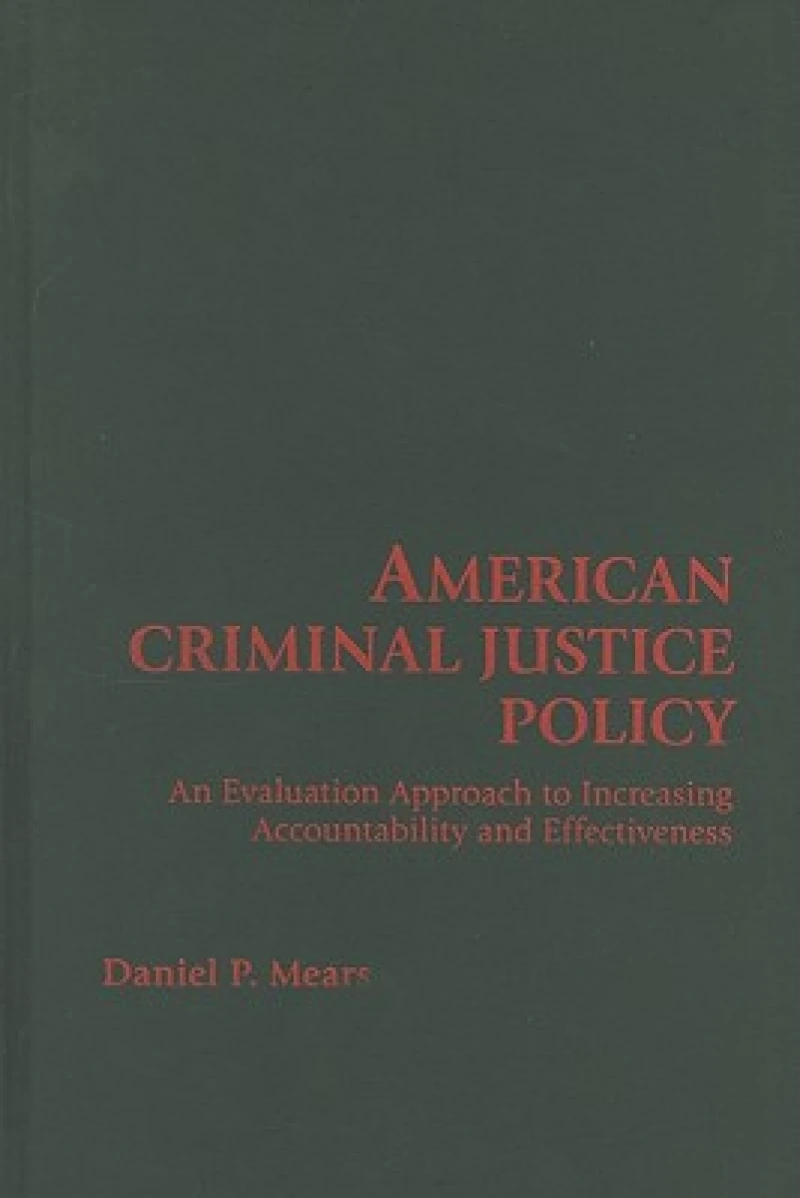 American Criminal Justice Policy