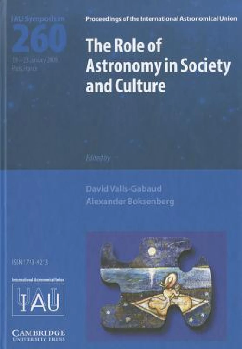The Role of Astronomy in Society and Culture (IAU S260)
