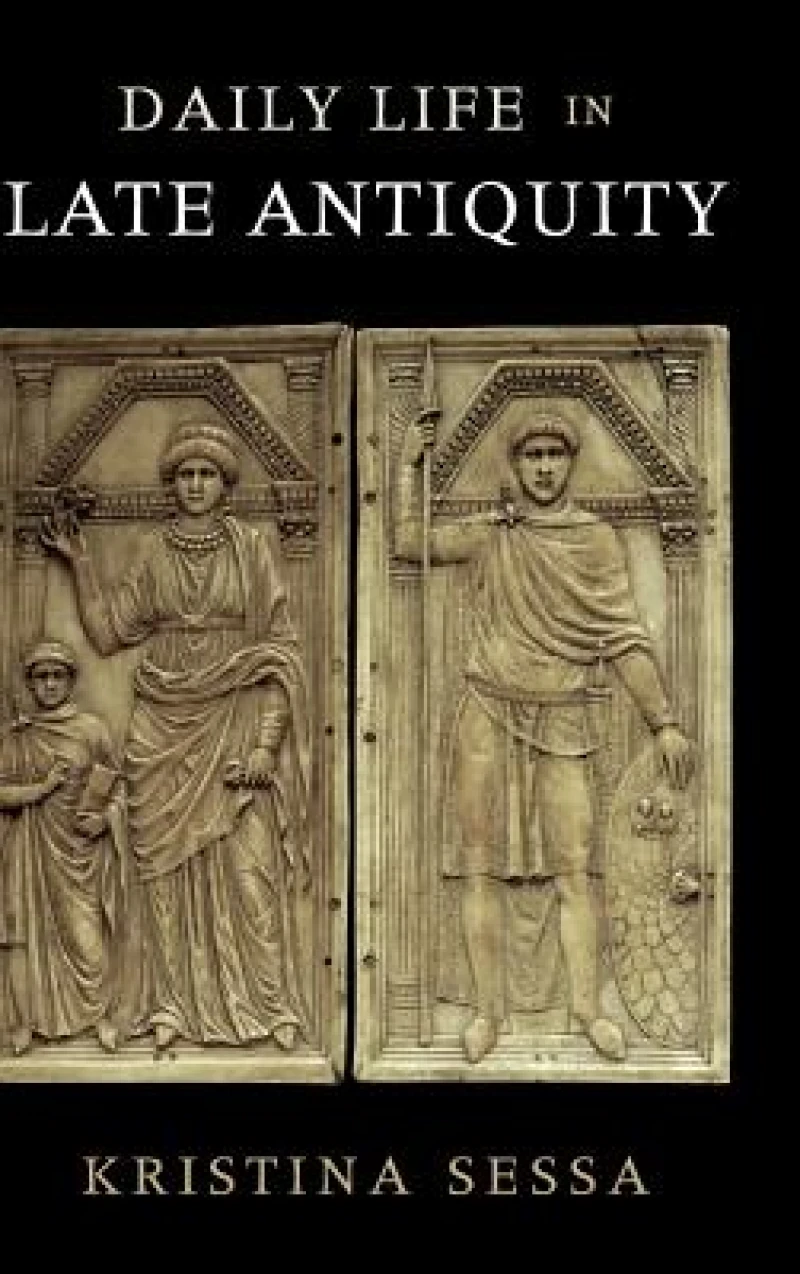 Daily Life in Late Antiquity