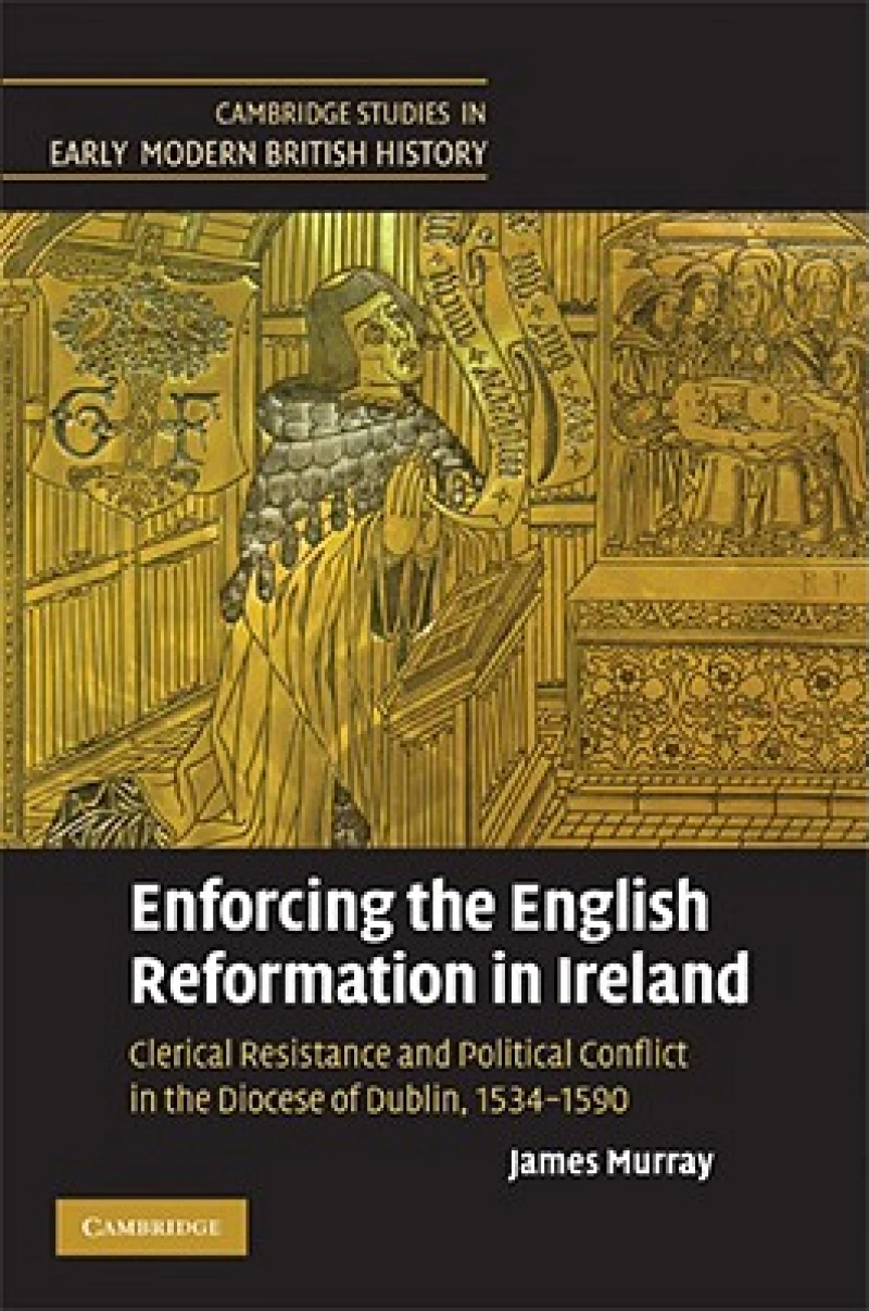 Enforcing the English Reformation in Ireland