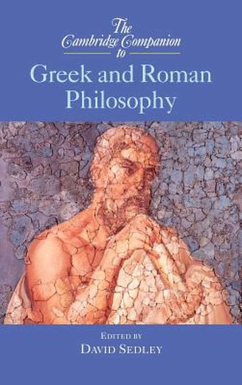 The Cambridge Companion to Greek and Roman Philosophy