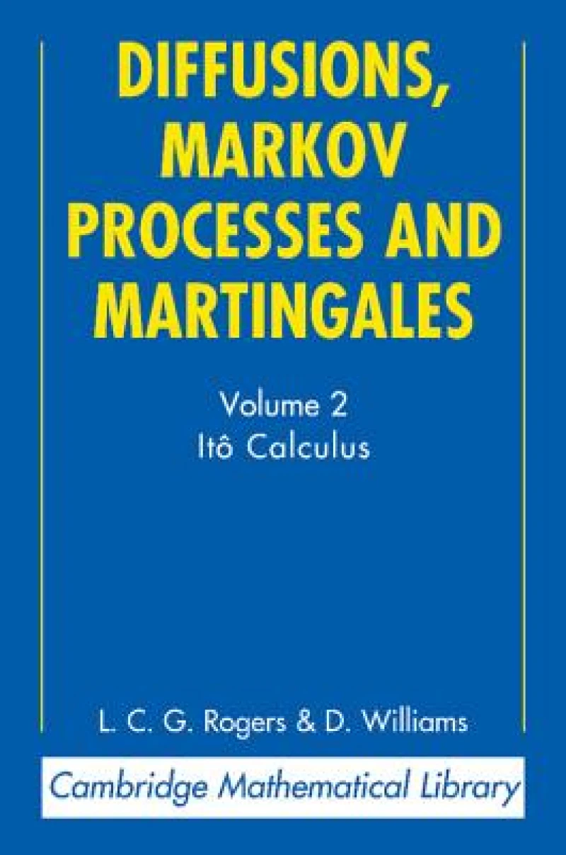 Diffusions, Markov Processes and Martingales: Volume 2, Ito Calculus