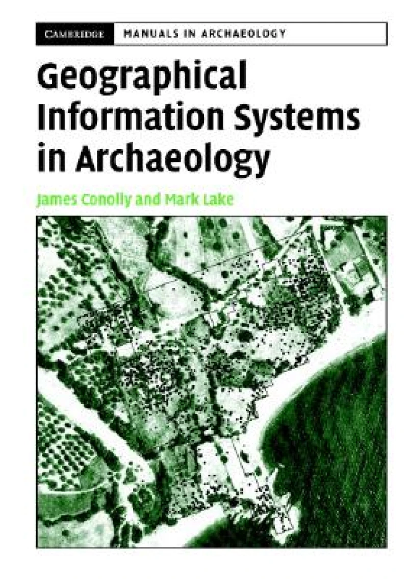 Geographical Information Systems in Archaeology