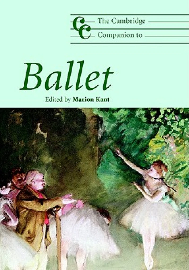 The Cambridge Companion to Ballet