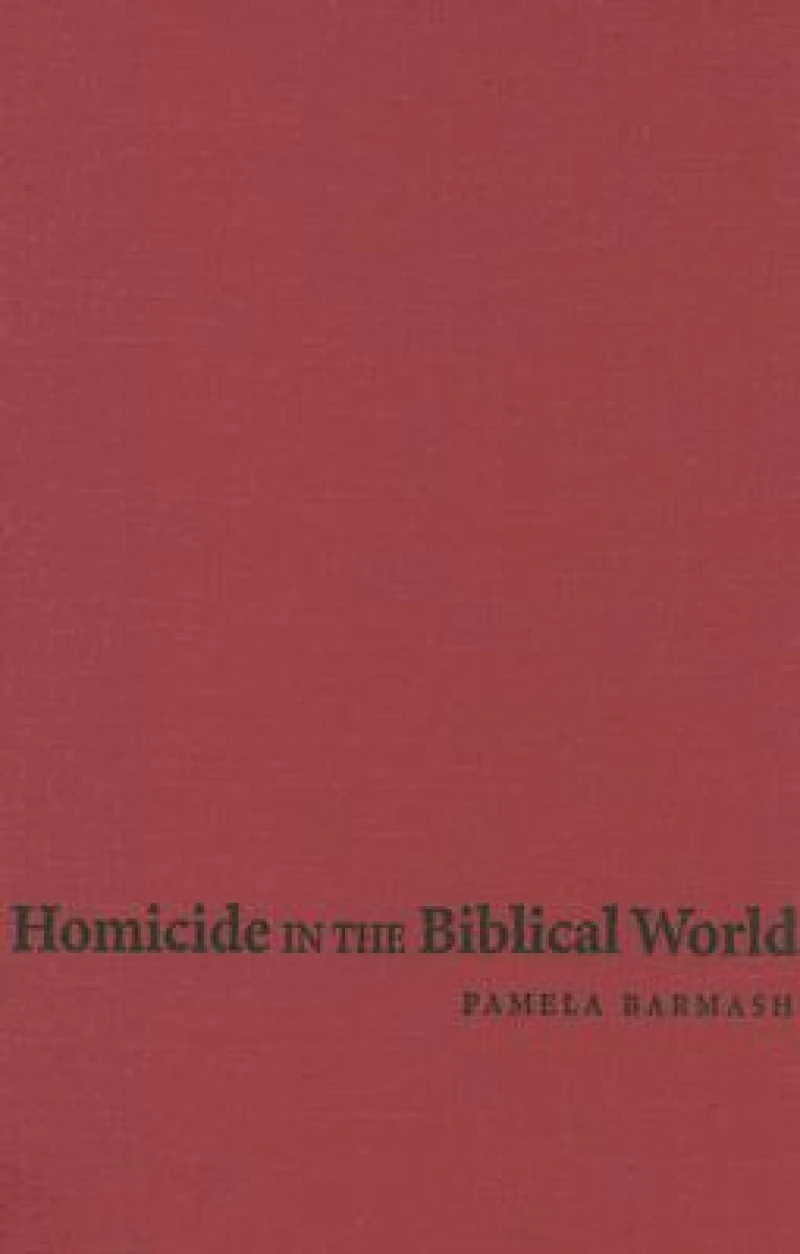 Homicide in the Biblical World