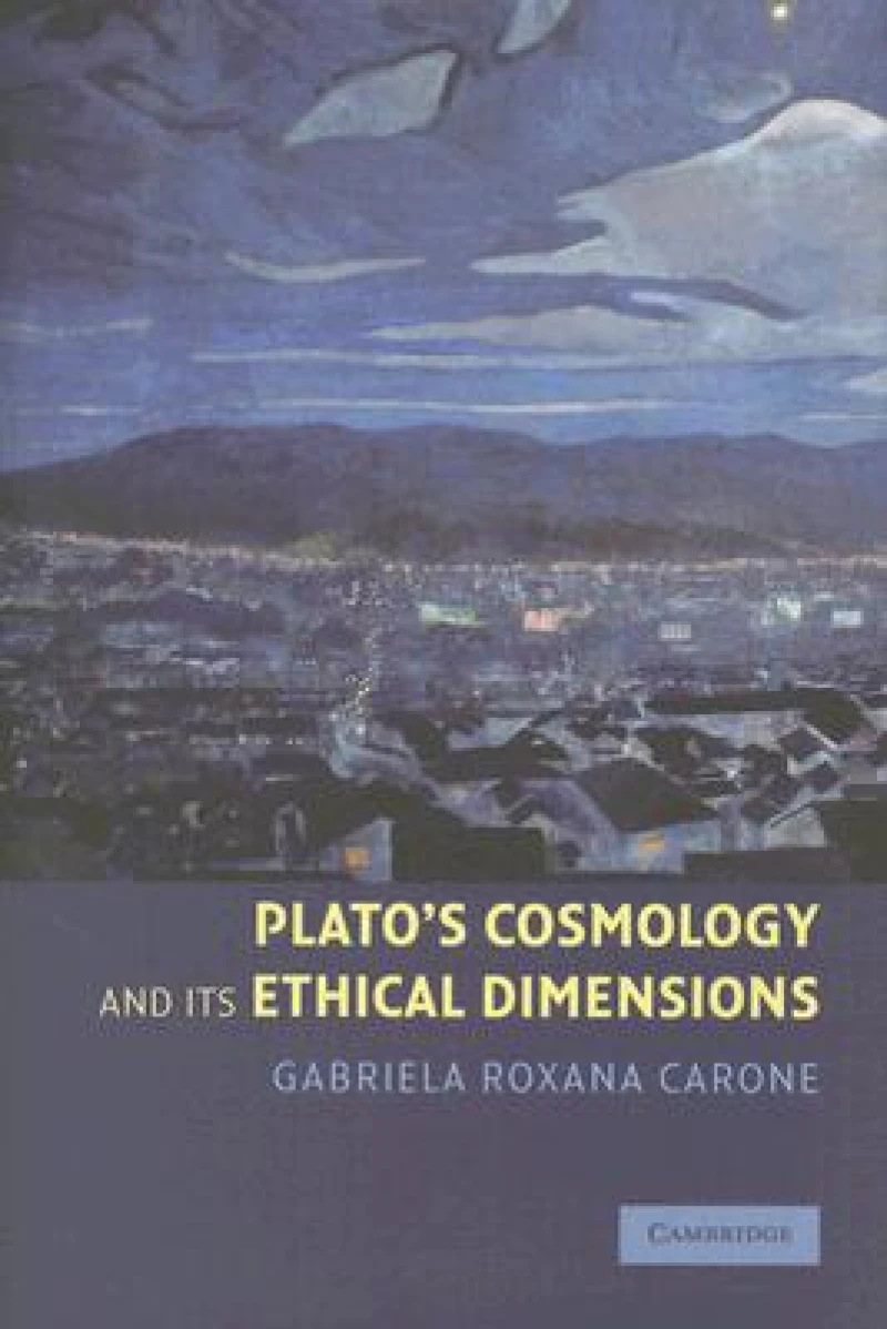 Plato's Cosmology and its Ethical Dimensions