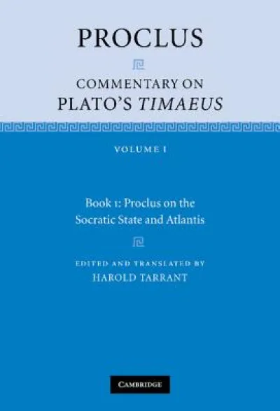 Proclus: Commentary on Plato's Timaeus: Volume 1, Book 1: Proclus on the Socratic State and Atlantis