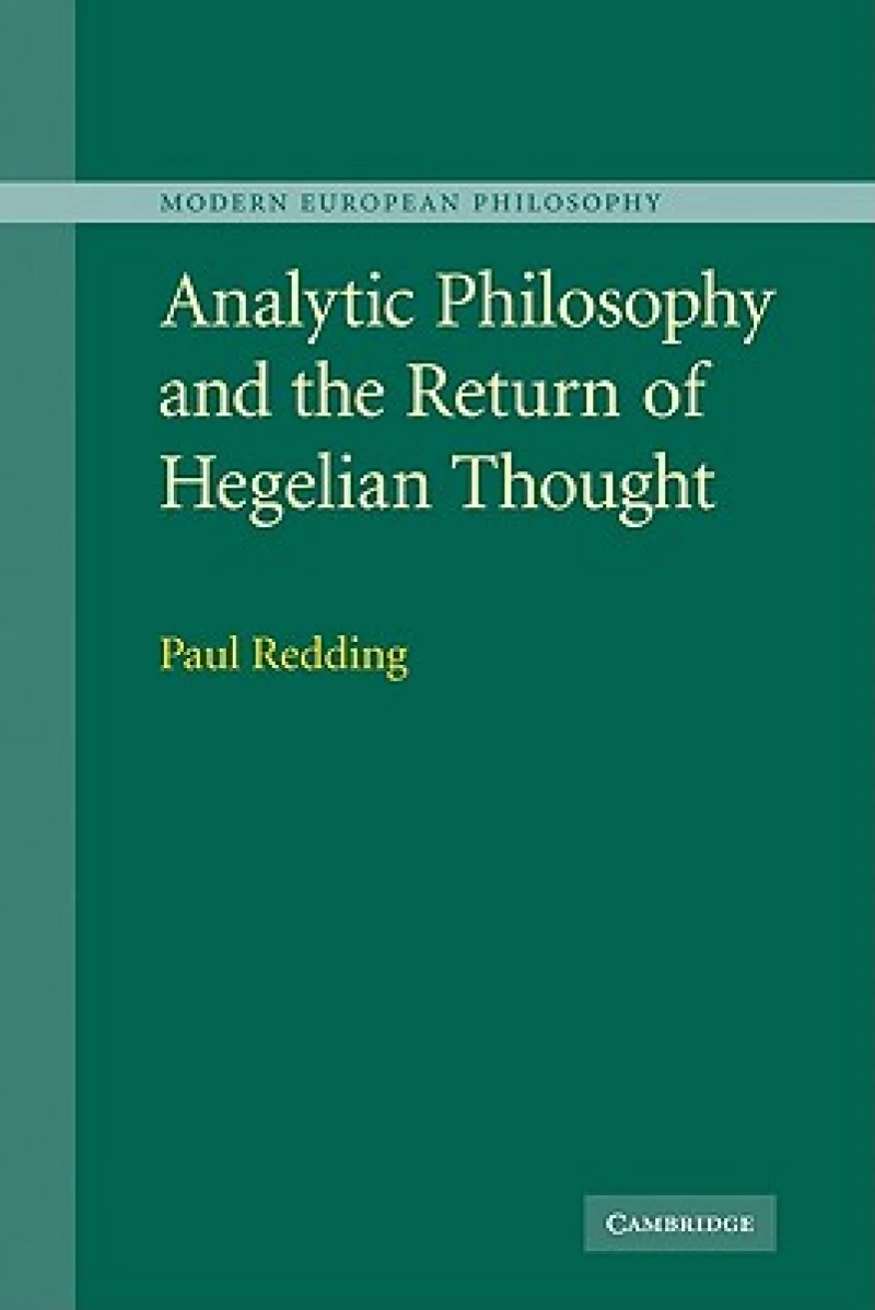 Analytic Philosophy and the Return of Hegelian Thought