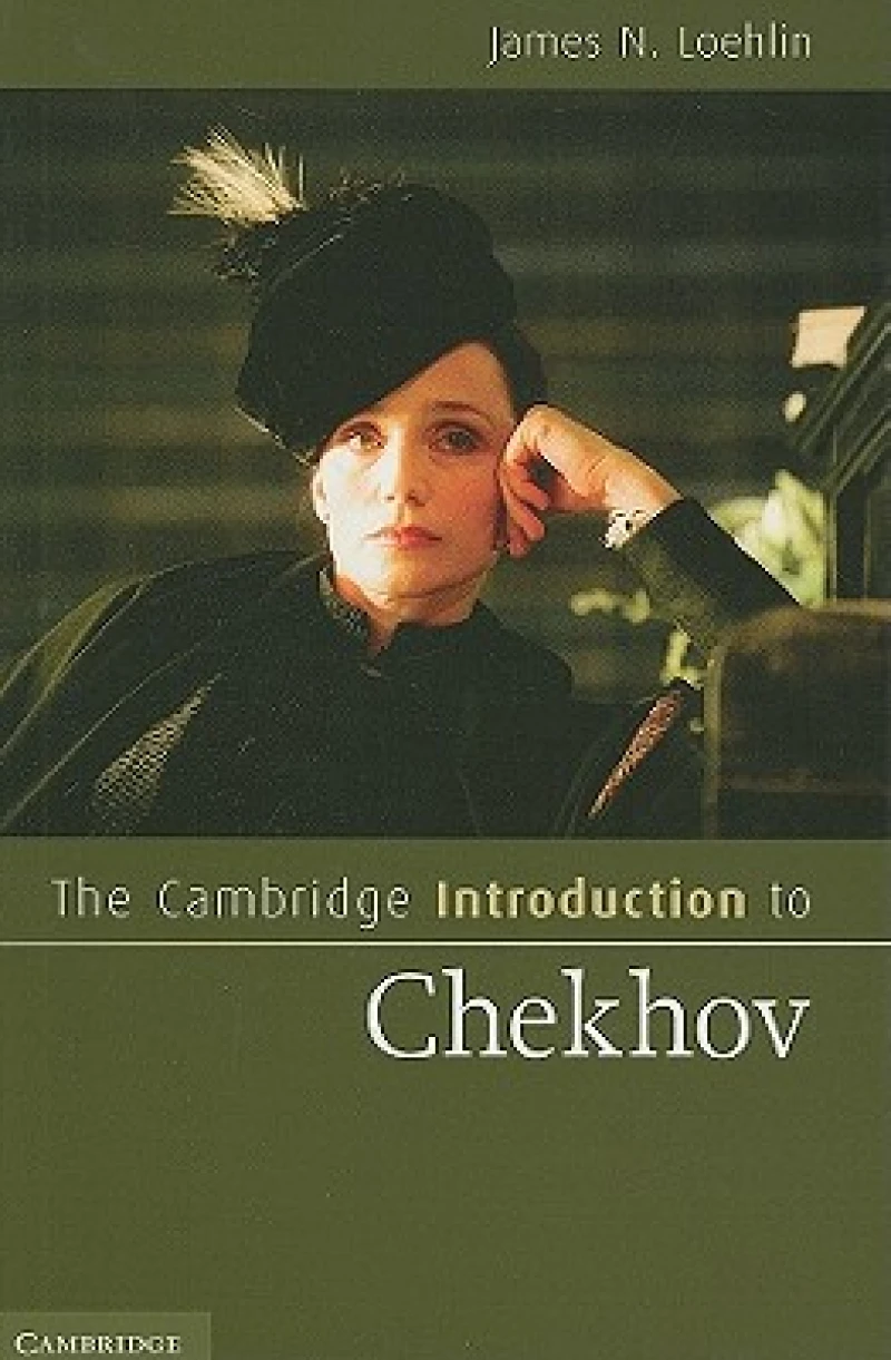 The Cambridge Introduction to Chekhov