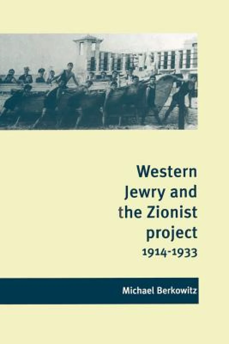Western Jewry and the Zionist Project, 1914–1933