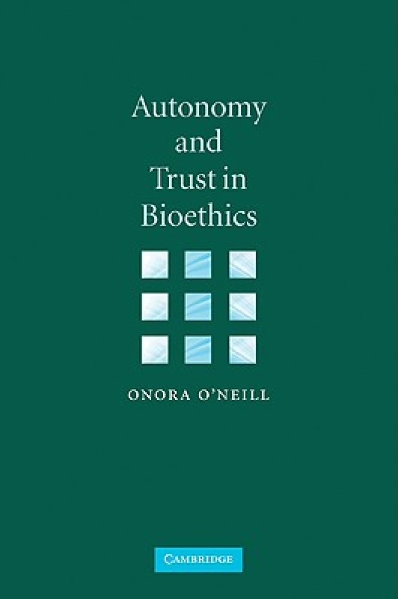 Autonomy and Trust in Bioethics