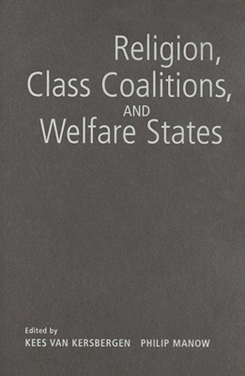 Religion, Class Coalitions, and Welfare States