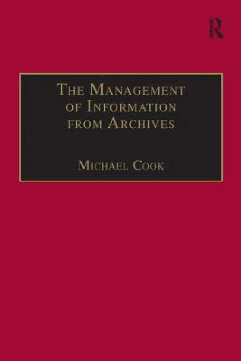 The Management of Information from Archives