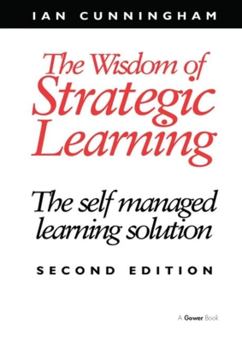 The Wisdom of Strategic Learning